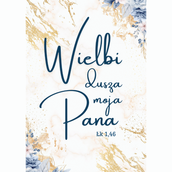 plakat - wielbi dusza moja pana